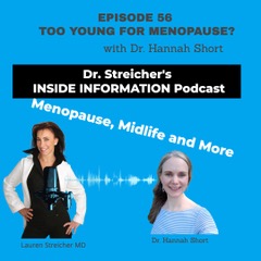 Dr Streicher's Inside Information: THE Menopause Podcast 